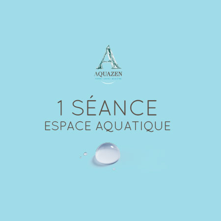 1 séance à l'espace aquatiqque