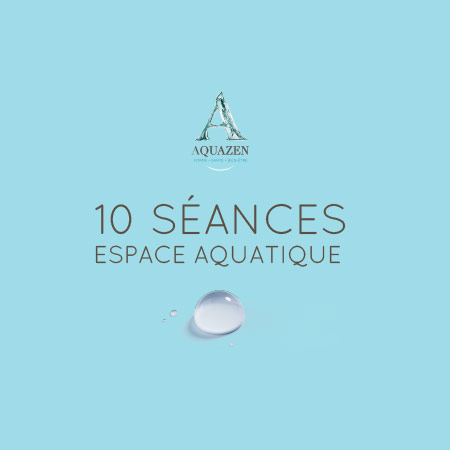 10 séances à l'espace aquatiqque