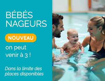 Bébé nageurs : on peut venir à 3 !