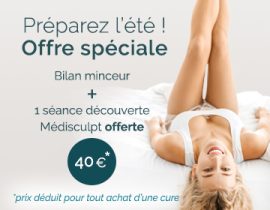 Offre minceur : Bilan minceur + 1 séance médisculpt offerte ­ 40 € *